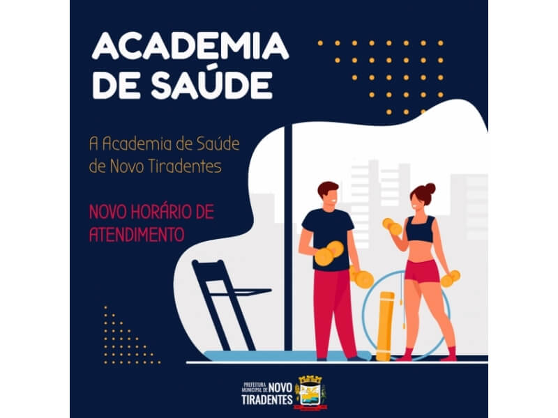 ACADEMIA DE SAÚDE DE NOVO TIRADENTES ALTERA HORÁRIO DE ATENDIMENTO  