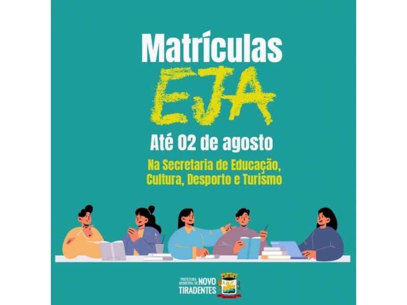 MATRÍCULAS DA EJA ESTÃO ABERTAS