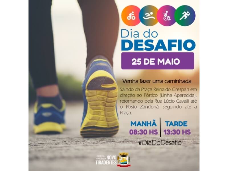 25 DE MAIO: DIA DO DESAFIO  