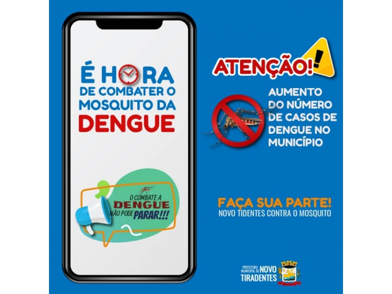 ATENÇÃO! NÚMERO DE CASOS DE DENGUE AUMENTOU NO MUNICÍPIO