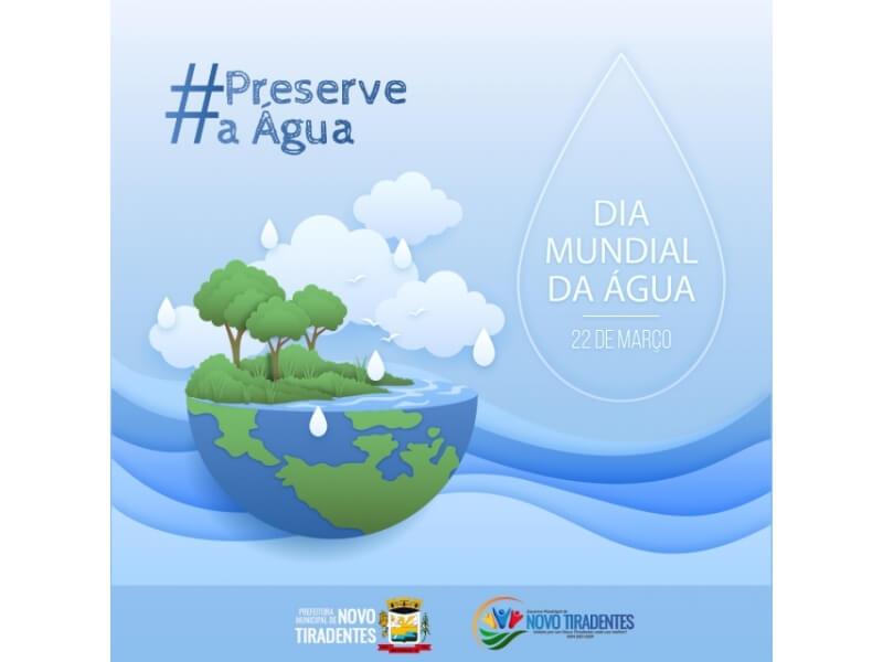 DIA 22 DE MARÇO: DIA MUNDIAL DA ÁGUA
