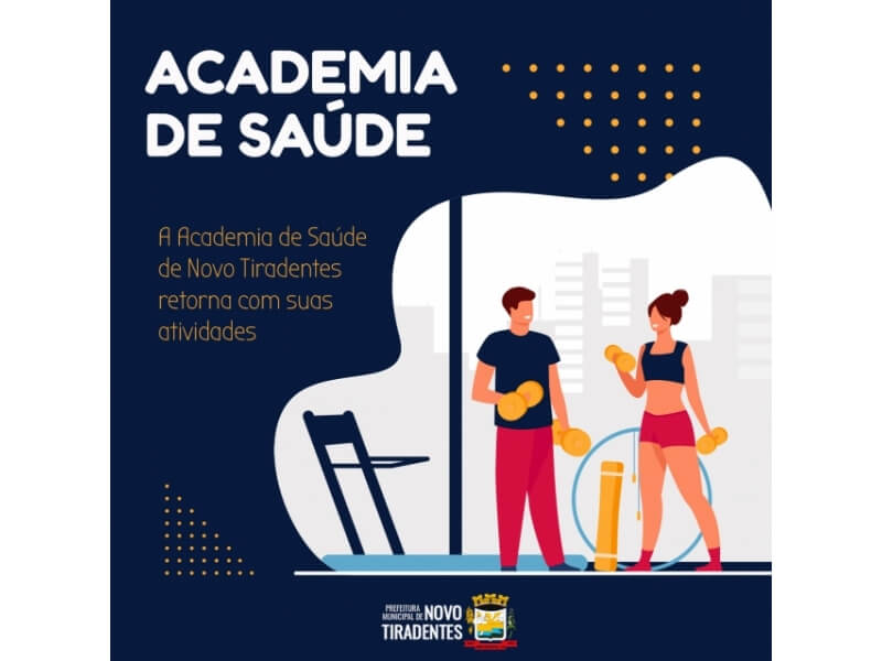 ACADEMIA DE SAÚDE DE NOVO TIRADENTES RETOMA SUAS ATIVIDADES