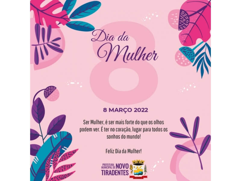 8 DE MARÇO: DIA DA MULHER