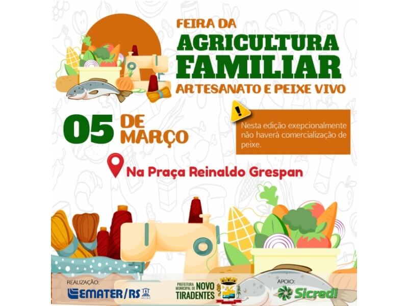 PRÓXIMA EDIÇÃO DA FEIRA DA AGRICULTURA FAMILIAR, ARTESANATO E PEIXE VIVO ACONTECERÁ NO DIA 05 DE MARÇO