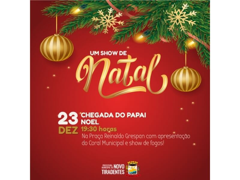 UM SHOW DE NATAL: VENHA PRESTIGIAR UMA NOITE ESPECIAL COM A CHEGADA DO PAPAI NOEL