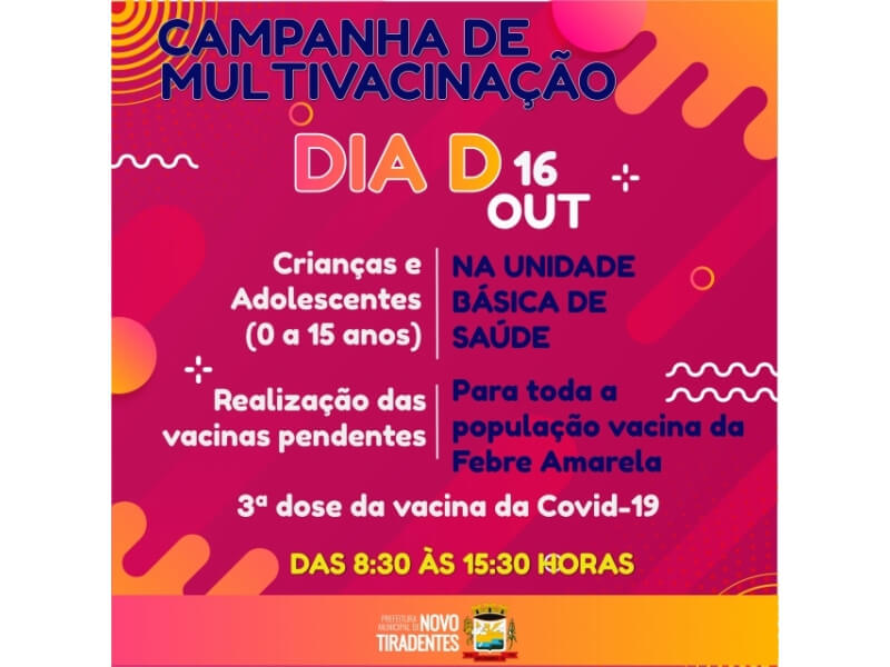 DIA D DA CAMPANHA DE MULTIVACINAÇÃO ACONTECERÁ NESTE SÁBADO EM NOVO TIRADENTES