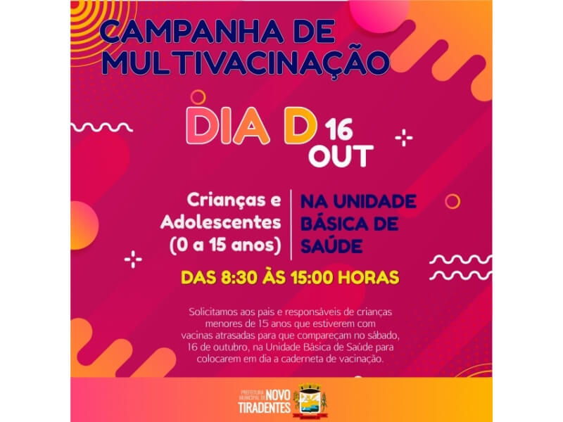 CAMPANHA DE MULTIVACINAÇÃO PARA MENORES DE 15 ANOS EM NOVO TIRADENTES