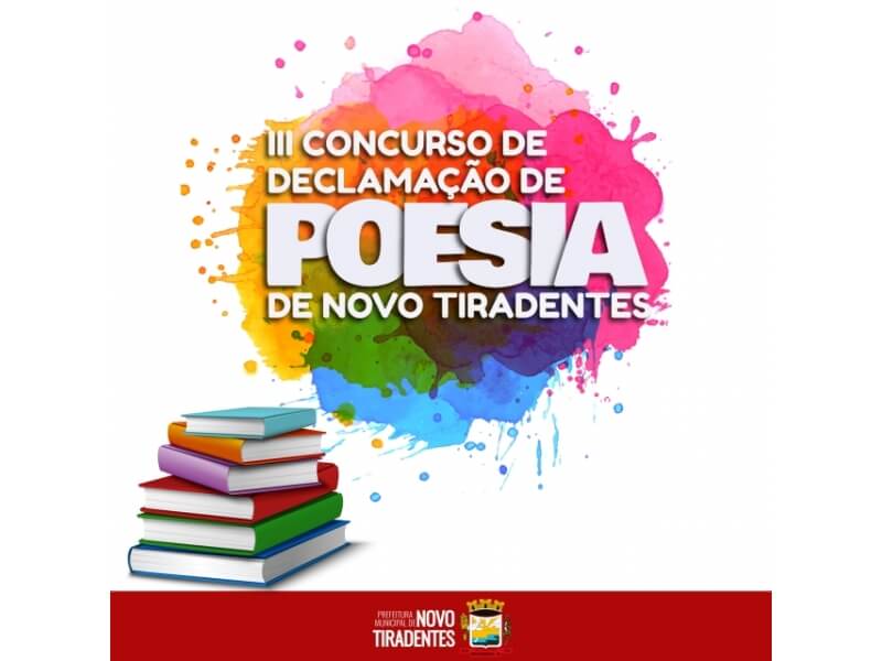 DIVULGADOS OS GANHADORES DO III CONCURSO MUNICIPAL DE DECLAMAÇÃO DE POESIA DE NOVO TIRADENTES
