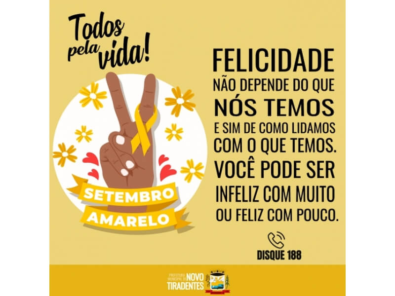 SETEMBRO AMARELO: COMO SER FELIZ E VALORIZAR A VIDA?