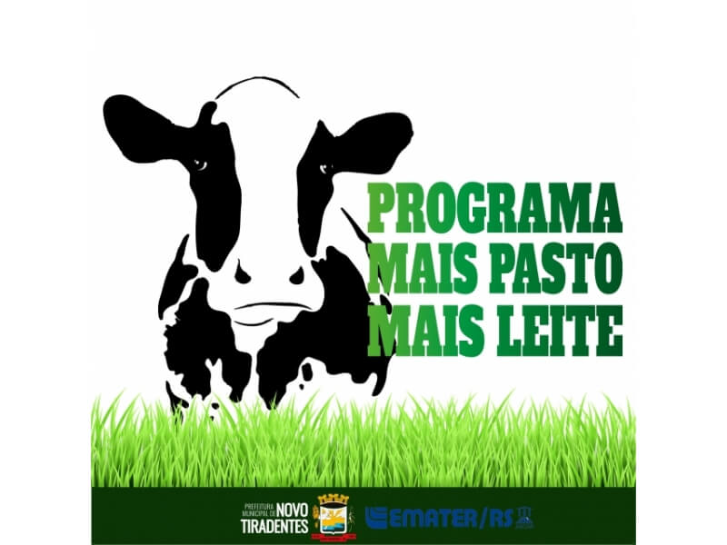 INSCRIÇÕES DO PROGRAMA MAIS PASTO MAIS LEITE SEGUEM ATÉ 13 DE AGOSTO  