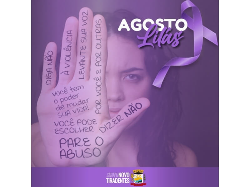 AGOSTO LILÁS: MÊS DE CONSCIENTIZAÇÃO PELO FIM DA VIOLÊNCIA CONTRA A MULHER