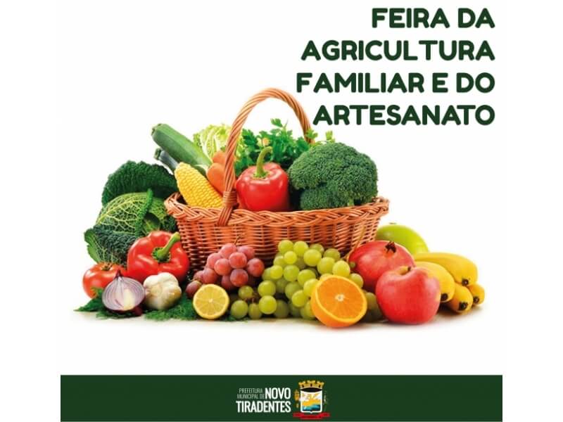 NOVO TIRADENTES CONTARÁ COM FEIRA DA AGRICULTURA FAMILIAR E DO ARTESANATO  