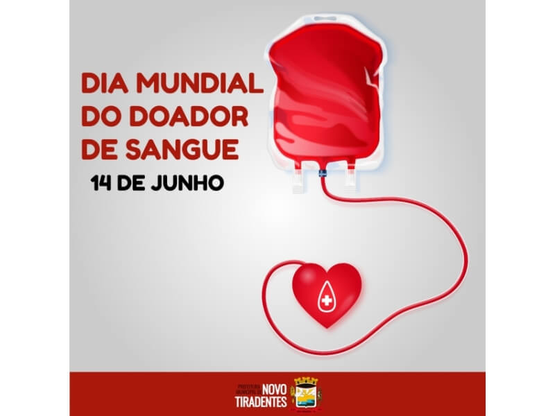 DIA 14 DE JUNHO: DIA MUNDIAL DO DOADOR DE SANGUE