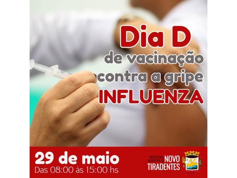 DIA D DE VACINAÇÃO CONTRA A GRIPE INFLUENZA: ROTEIRO DE VACINAÇÃO