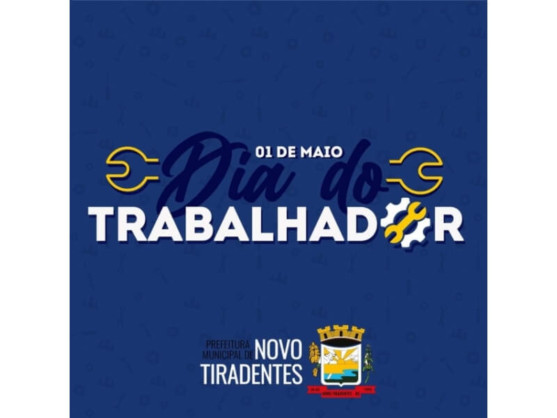 01 DE MAIO: DIA DO TRABALHADOR