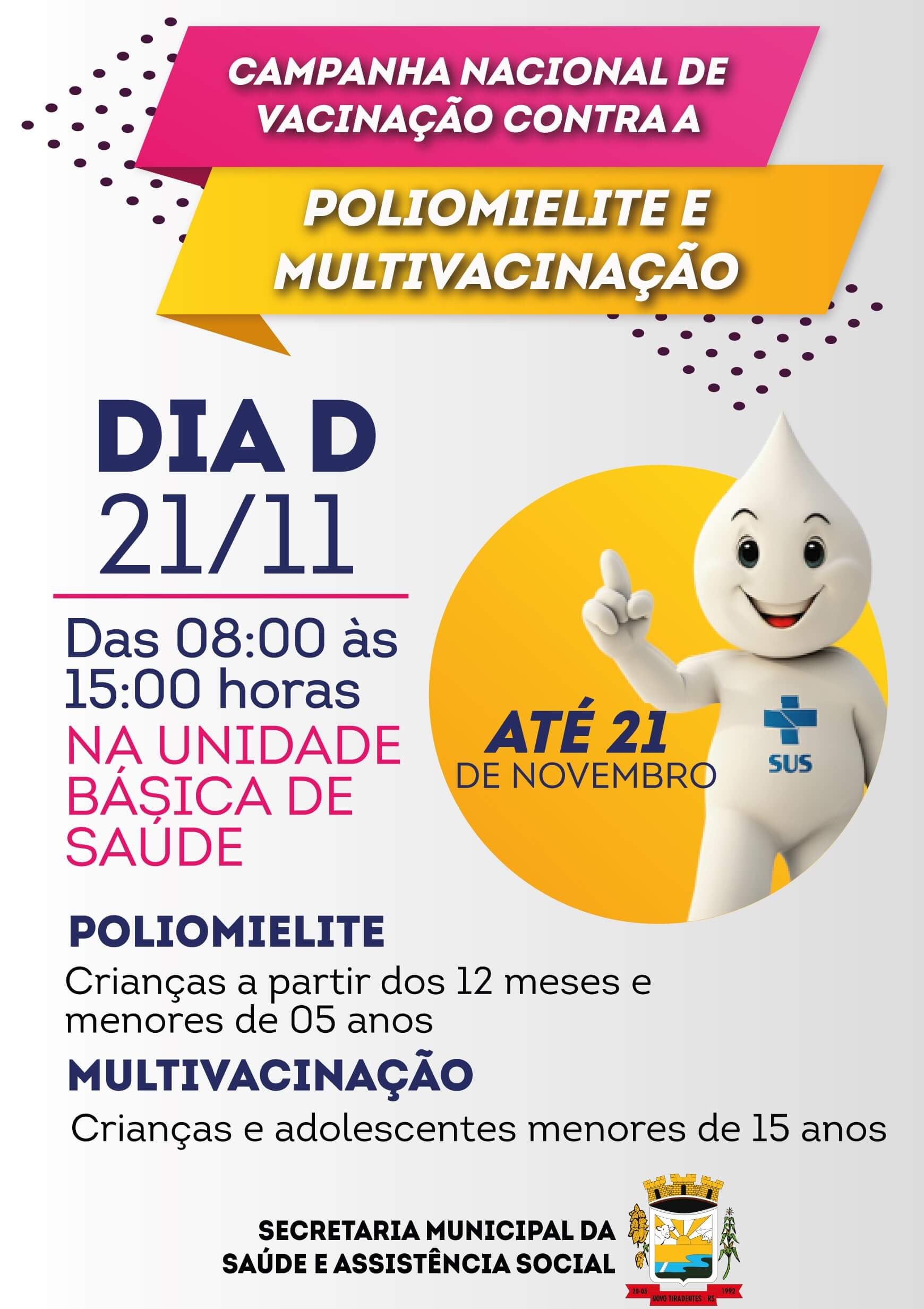 CAMPANHA DE VACINAÇÃO CONTRA POLIOMIELITE E MULTIVACINAÇÃO FOI PRORROGADA  