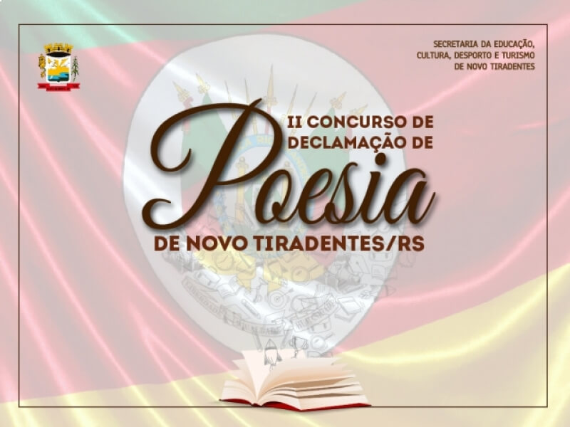 II CONCURSO MUNICIPAL DE DECLAMAÇÃO DE POESIA DE NOVO TIRADENTES ESTÁ ACONTECENDO POR MEIO VIRTUAL