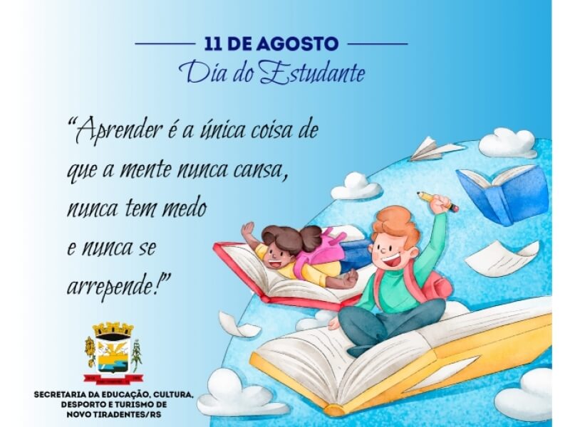 DIA 11 DE AGOSTO: DIA DO ESTUDANTE