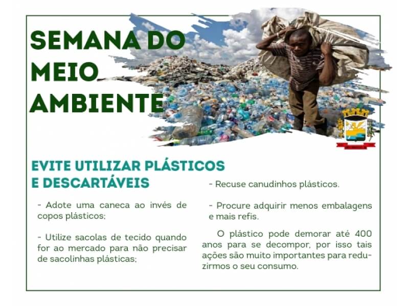 SEMANA DO MEIO AMBIENTE: EVITE UTILIZAR PLÁSTICOS E DESCARTÁVEIS  