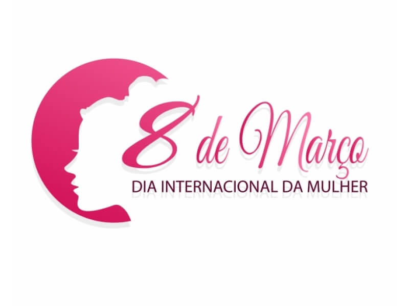 08 DE MARÇO: DIA INTERNACIONAL DA MULHER!