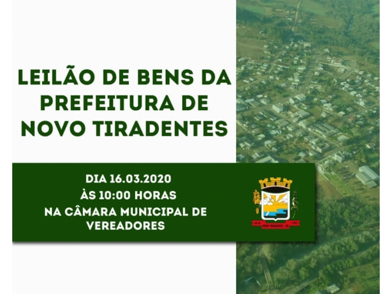 PREFEITURA DE NOVO TIRADENTES REALIZARÁ LEILÃO DE BENS EM MARÇO