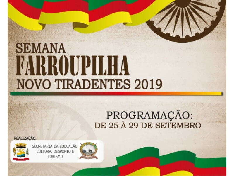 NA PRÓXIMA SEMANA INICIAM OS FESTEJOS FARROUPILHA EM NOVO TIRADENTES
