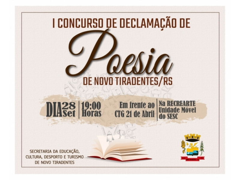 I CONCURSO DE DECLAMAÇÃO DE POESIA ACONTECERÁ DURANTE A PROGRAMAÇÃO DA SEMANA FARROUPILHA DE NOVO TIRADENTES  