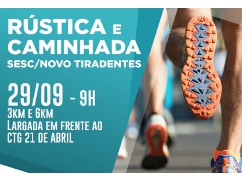 VEM AÍ A PRIMEIRA RÚSTICA/CAMINHADA SESC NOVO TIRADENTES