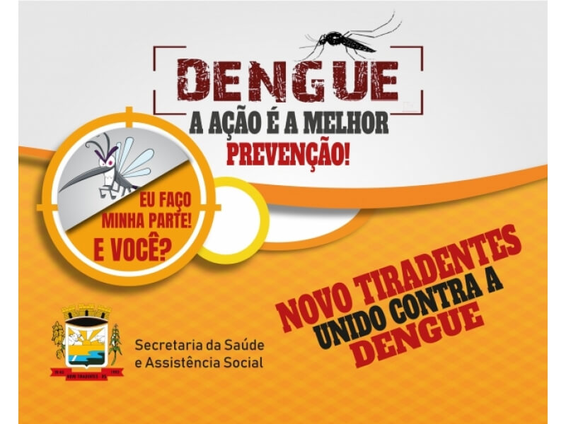 DENGUE: A AÇÃO É A MELHOR PREVENÇÃO