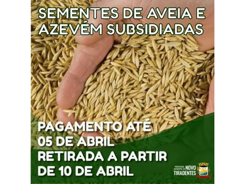 AGRICULTORES JÁ PODEM REALIZAR PAGAMENTO DAS SEMENTES DE AVEIA E AZEVÉM SUBSIDIADAS NA SECRETARIA DE AGRICULTURA DE NOVO TIRADENTES  