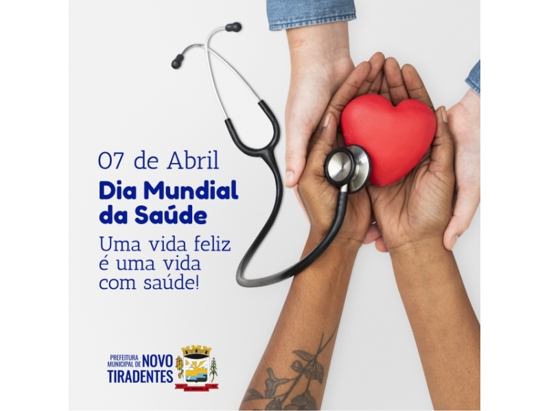 07 DE ABRIL: DIA MUNDIAL DA SAÚDE