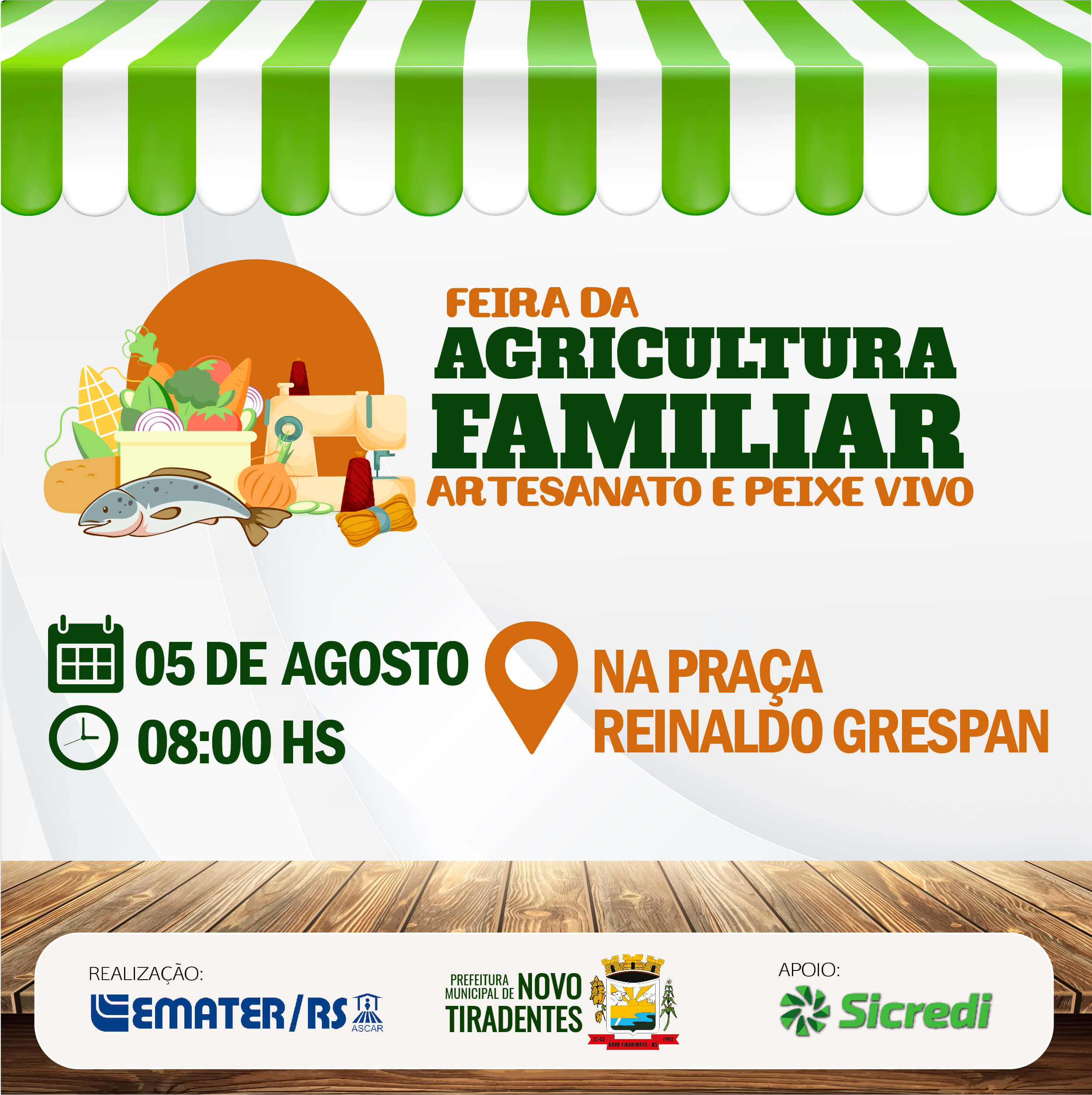 A FEIRA DA AGRICULTURA FAMILIAR, ARTESANATO E PEIXE VIVO ACONTECERÁ NO DIA 05 DE AGOSTO