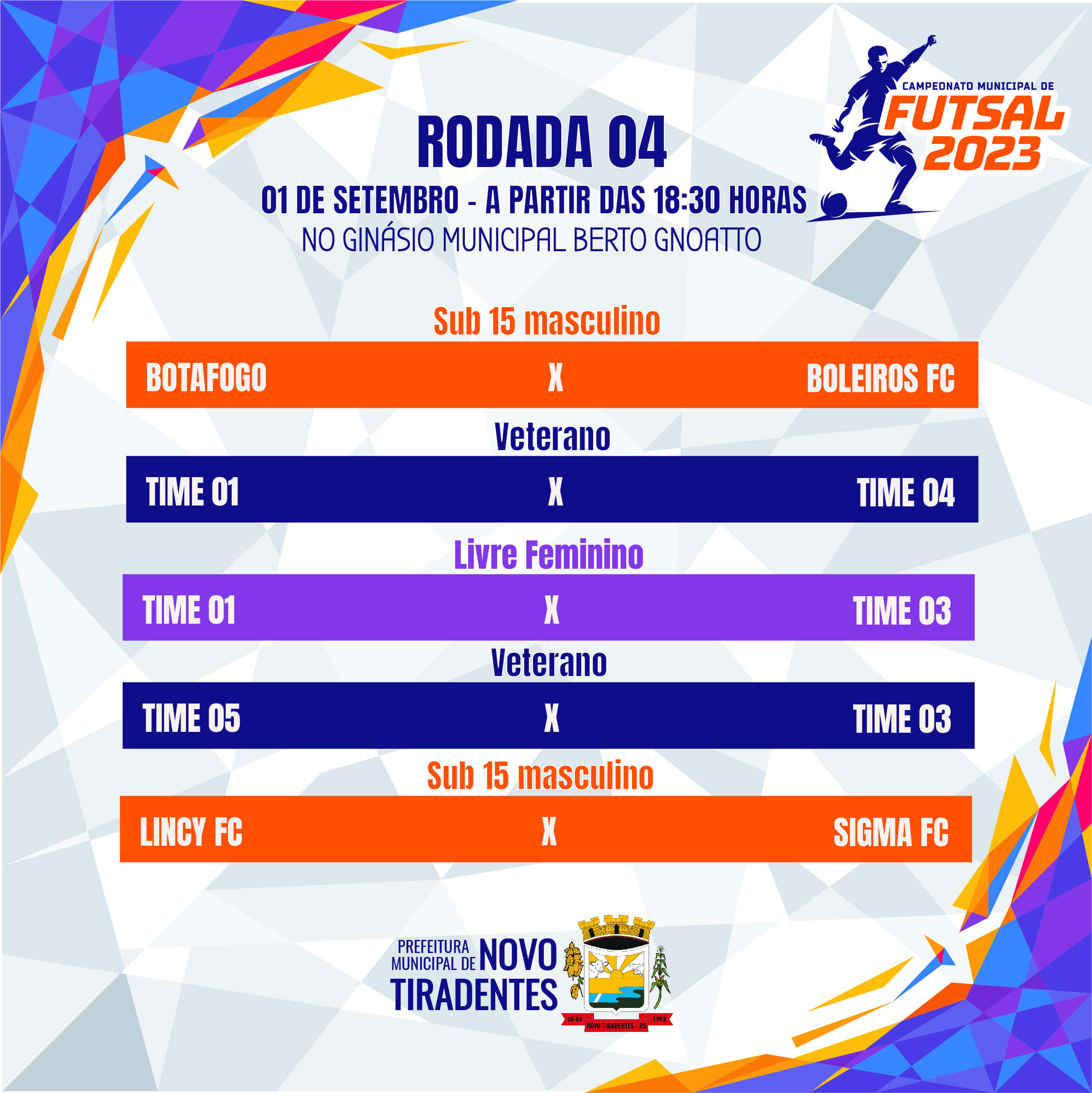 CONFIRA OS CONFRONTOS DA QUARTA RODADA DO CAMPEONATO MUNICIPAL DE FUTSAL DE NOVO TIRADENTES