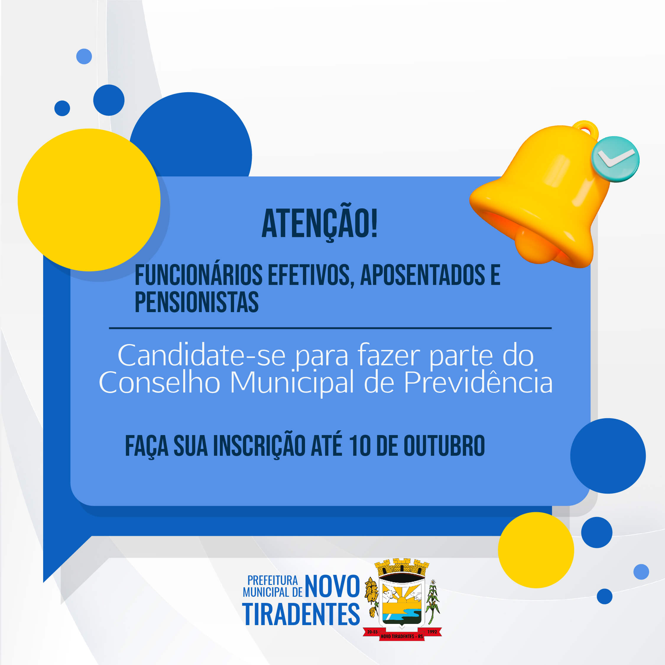 ESTÃO ABERTAS AS INSCRIÇÕES PARA ELEIÇÃO DOS MEMBROS DO CONSELHO MUNICIPAL DE PREVIDÊNCIA DE NOVO TIRADENTES 