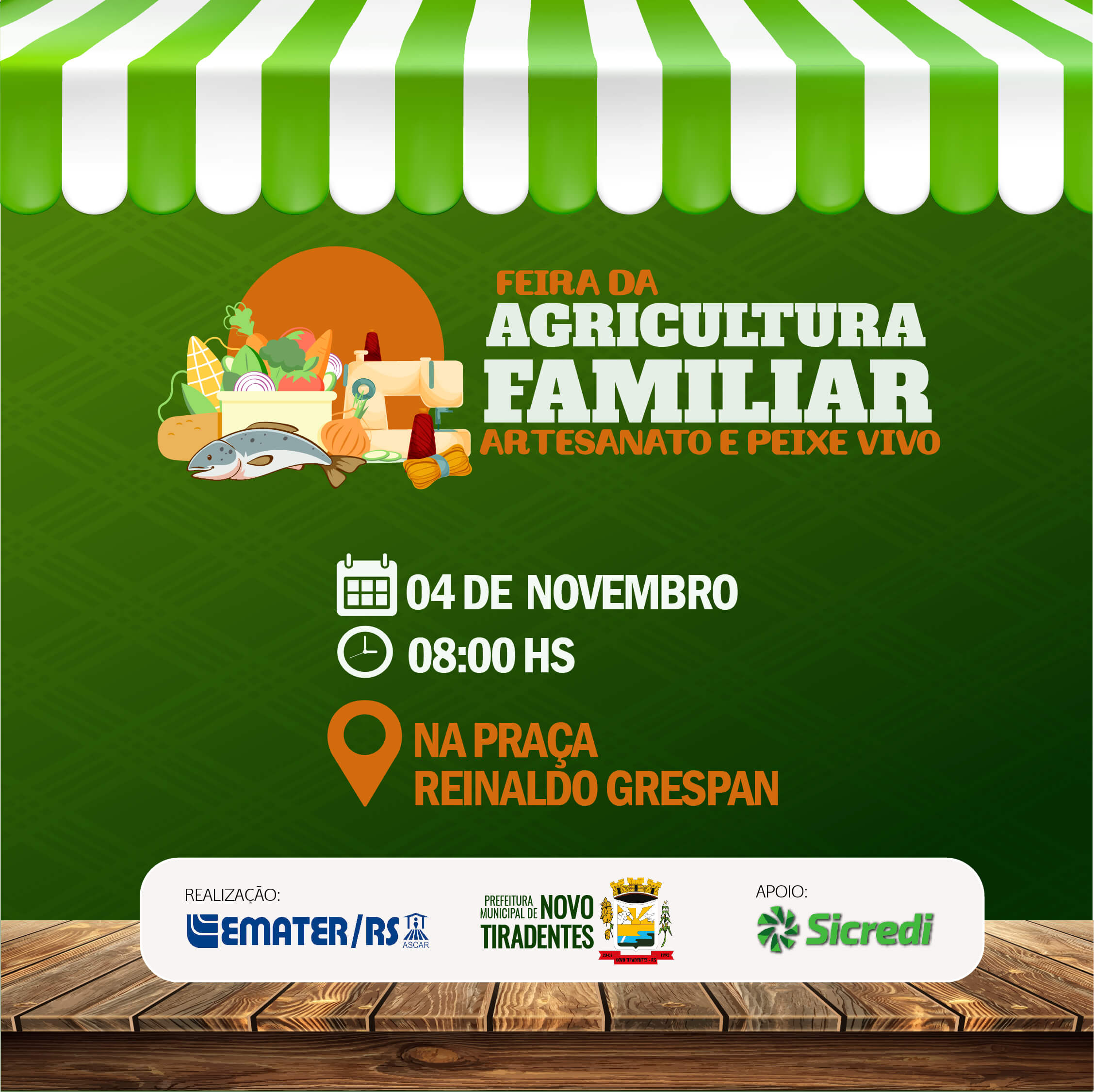 NESTE SÁBADO, 04 DE NOVEMBRO, TEM FEIRA DA AGRICULTURA FAMILIAR, ARTESANATO E PEIXE VIVO