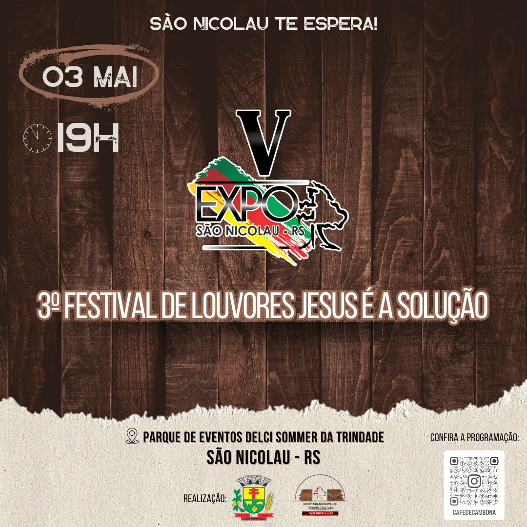 <p>EVENTOS DA V EDI&Ccedil;&Atilde;O DA EXPO FEIRA S&Atilde;O NICOLAU - DIAS 03 E 04 DE MAIO</p>