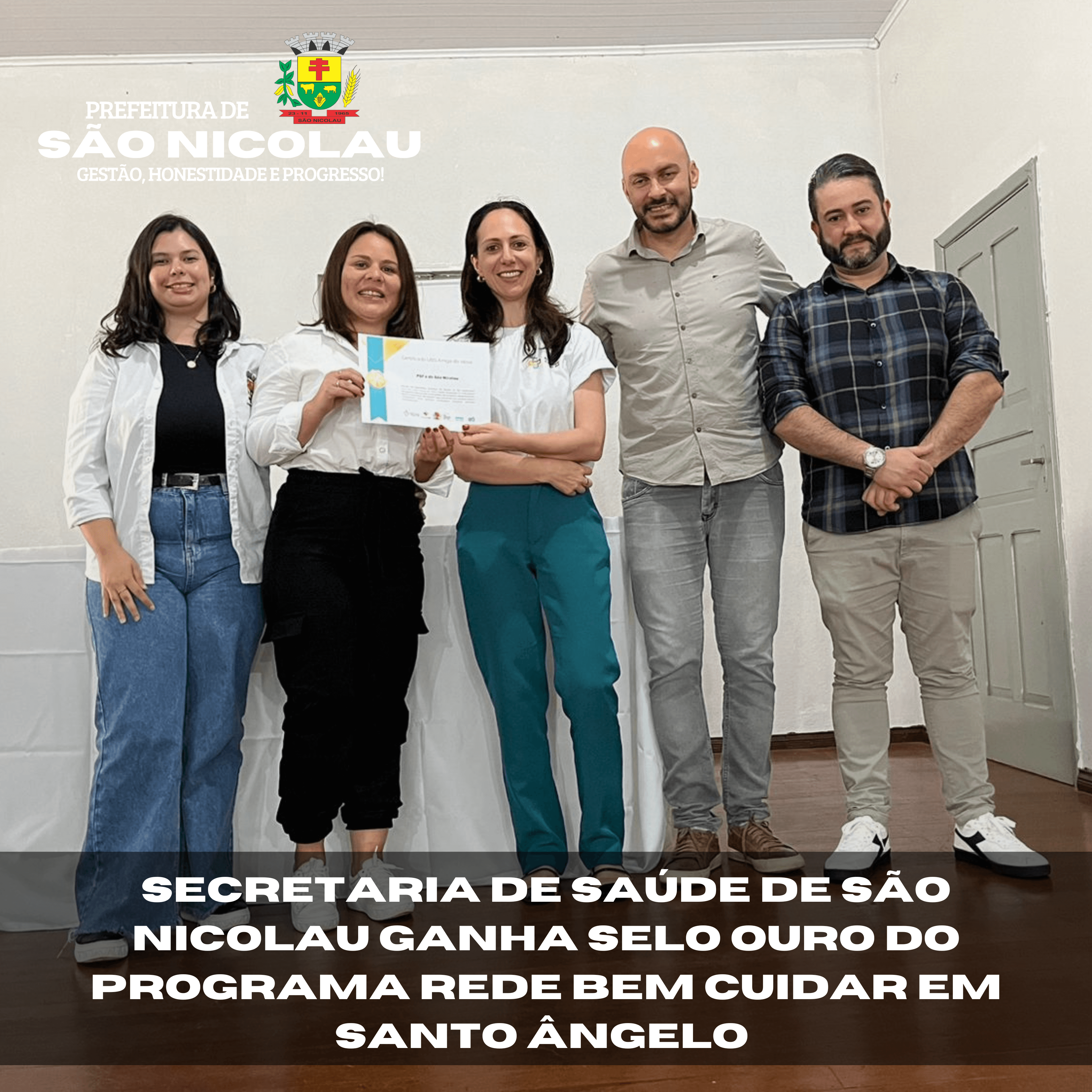 <p>SECRETARIA DE SA&Uacute;DE DE S&Atilde;O NICOLAU GANHA SELO OURO DO PROGRAMA REDE BEM CUIDAR EM SANTO &Acirc;NGELO</p>