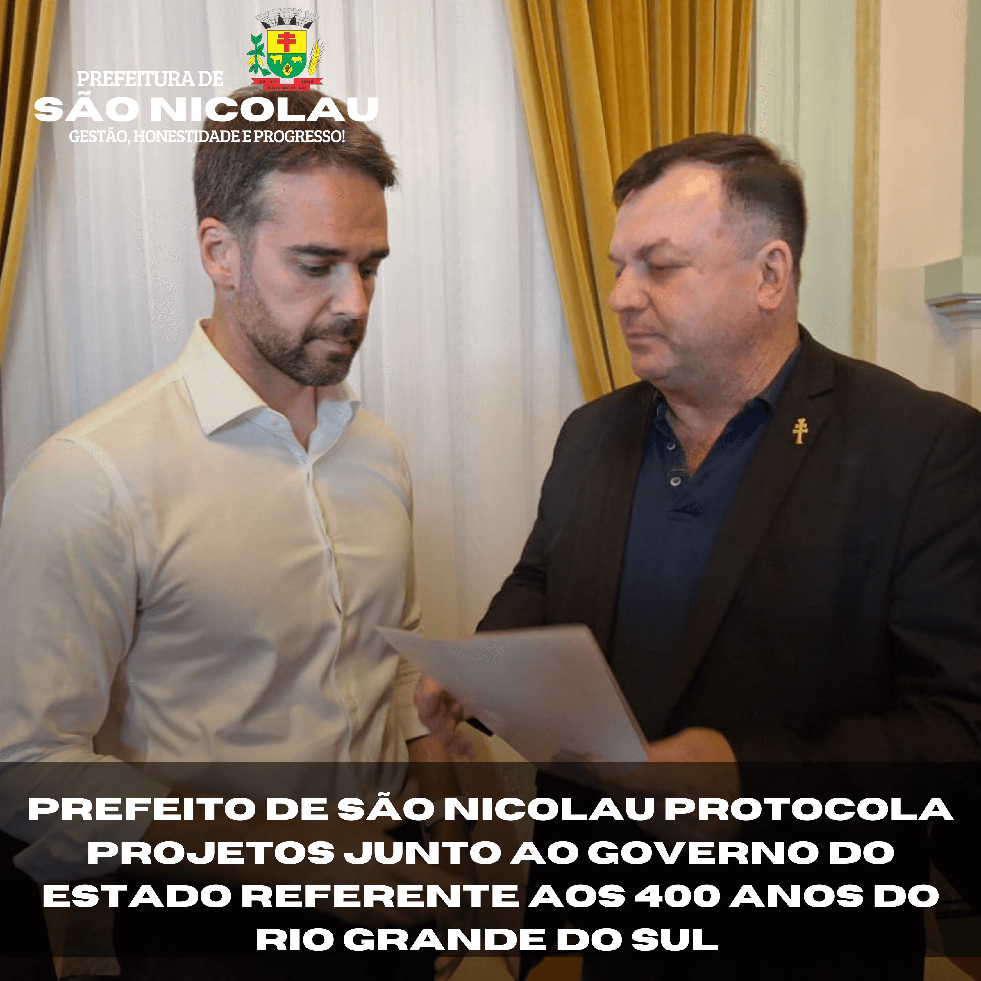 <p>PREFEITO DE S&Atilde;O NICOLAU PROTOCOLA PROJETOS JUNTO AO GOVERNO DO ESTADO REFERENTE AOS 400 ANOS DO RIO GRANDE DO SUL</p>