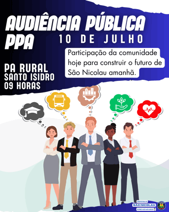<p>S&atilde;o Nicolau promove Audi&ecirc;ncia P&uacute;blica no Distrito de Santo Isidro no dia 10 de julho</p>