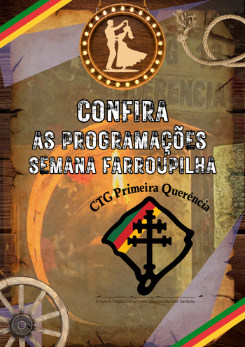 <p>S&atilde;o Nicolau convida para a Semana Farroupilha no CTG Primeira Quer&ecirc;ncia do Rio Grande</p>