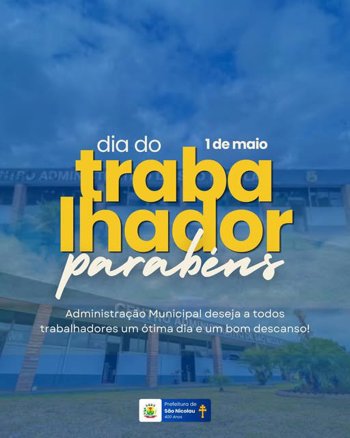 <strong>📢 A Administra&ccedil;&atilde;o Municipal deseja um feliz Dia do Trabalhador</strong>