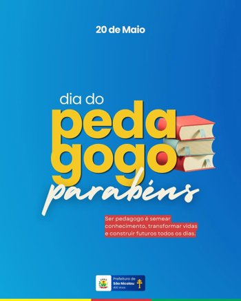 <strong>📢 Administra&ccedil;&atilde;o Municipal de S&atilde;o Nicolau parabeniza todos os pedagogos pelo seu dia</strong>