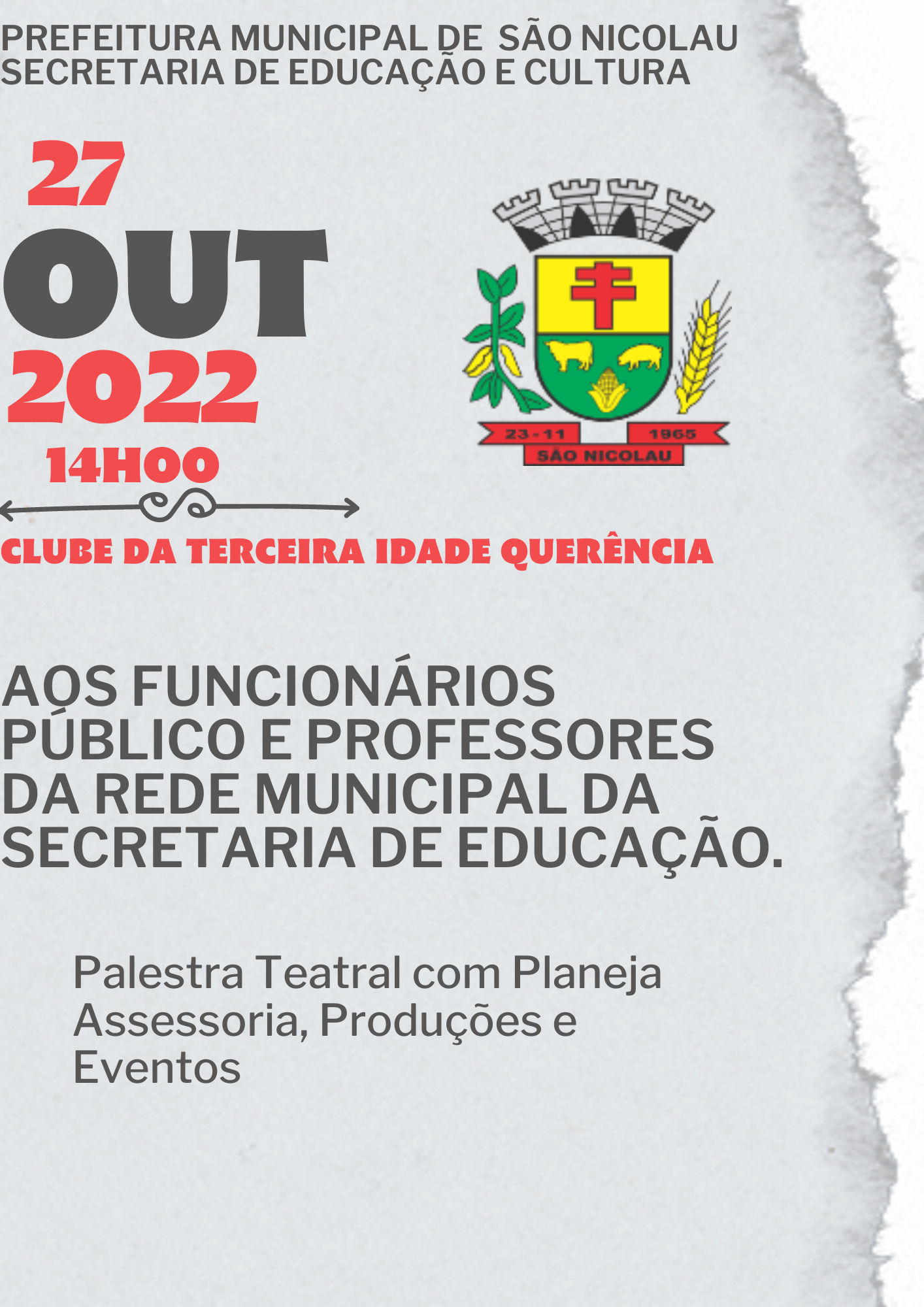 SECRETARIA DE EDUCAÇÃO PROMOVERÁ EVENTO ALUSIVO AO DIA DO FUNCIONÁRIO PÚBLICO E AOS PROFESSORES DA REDE DA SECRETARIA