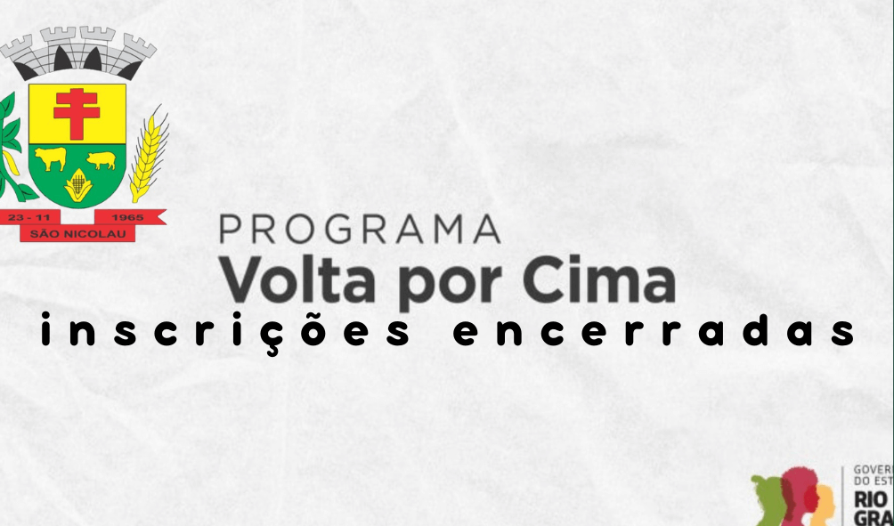O PROGRAMA VOLTA POR CIMA ESTÁ COM AS INSCRIÇÕES ENCERRADAS