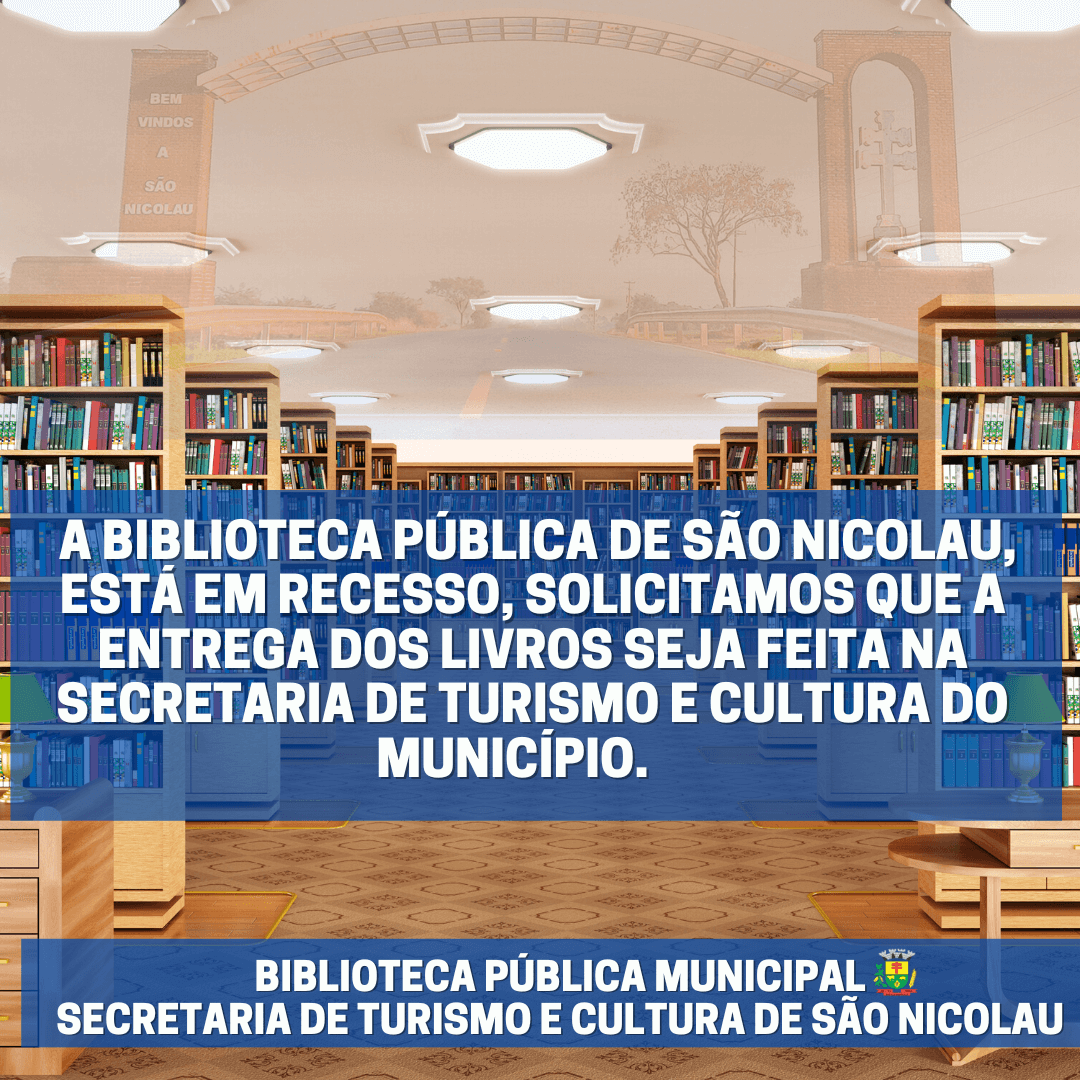 BIBLIOTECA PÚBLICA MUNICIPAL DE SÃO NICOLAU INFORMA