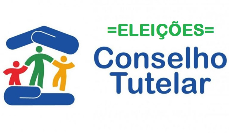 ELEIÇÕES CONSELHO TUTELAR