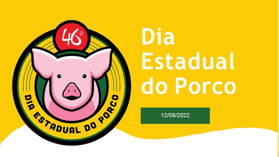 FESTA ESTADUAL DO PORCO EM 2022