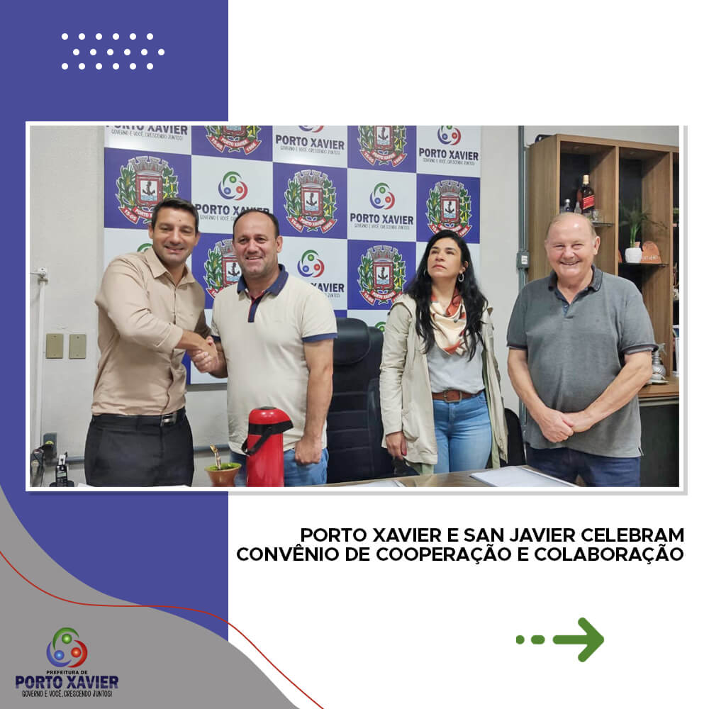 <p>PORTO XAVIER E SAN JAVIER CELEBRAM CONV&Ecirc;NIO DE COOPERA&Ccedil;&Atilde;O E COLABORA&Ccedil;&Atilde;O</p>
