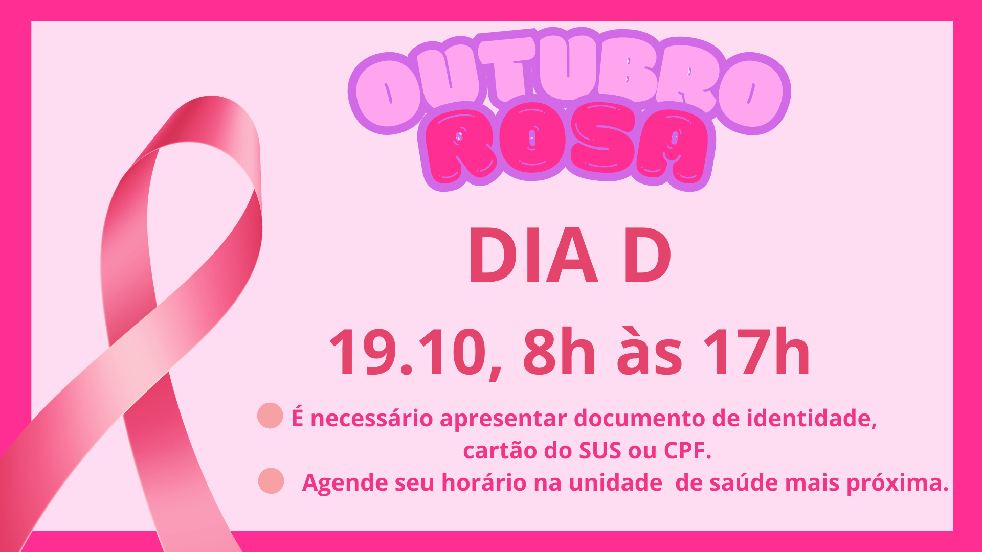 <p><span style="font-weight: 400;">DIA D, OUTUBRO ROSA!</span></p>