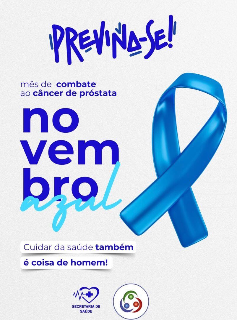 <p>NOVEMBRO AZUL &ndash; Quem se cuida curte muito mais!</p>
